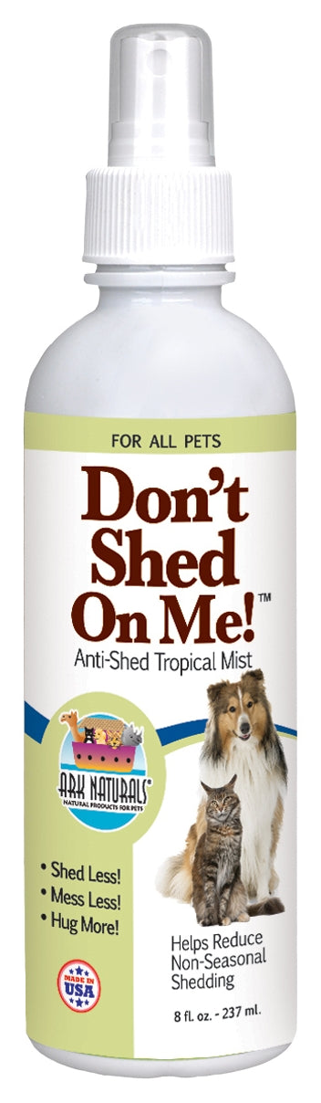 Don't Shed On Me 8 fl oz (237 ml)